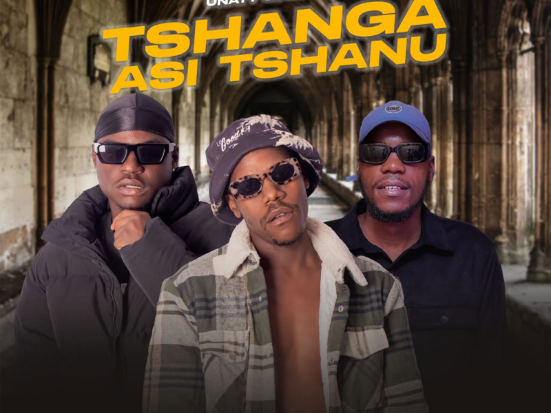 TSHANGA  ASI TSHANU (feat. JR Player & Eazy SA) (Single)