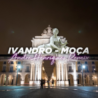 Moça (André Henriques Remix) (Single)