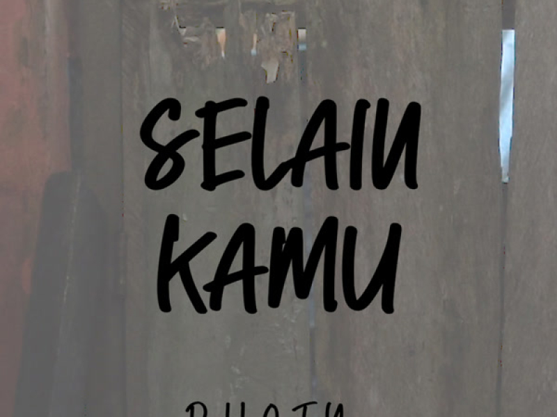 Selain Kamu (Single)