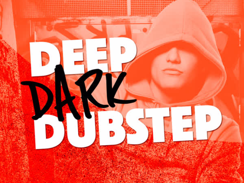 Deep Dark Dubstep
