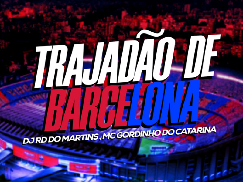 Trajadão de Barcelona (Single)
