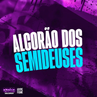 ALCORÃO DOS SEMIDEUSES (Single)