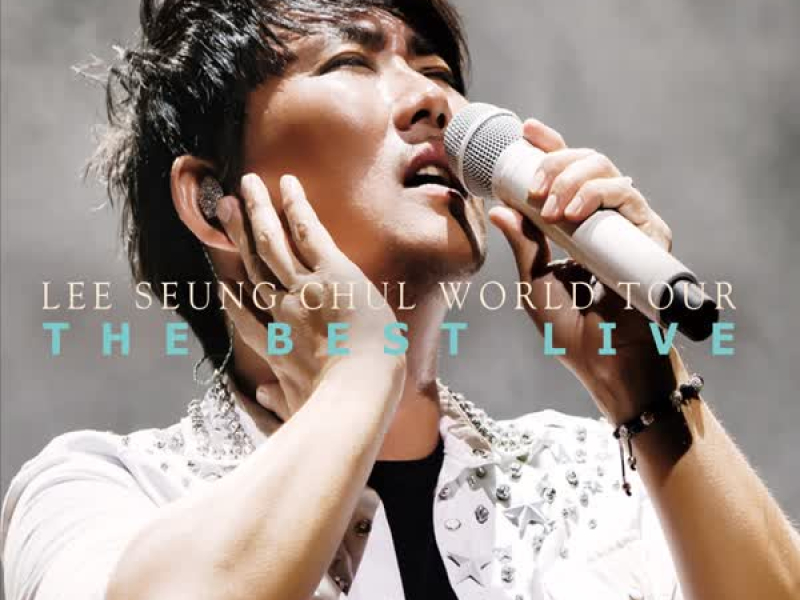 LEE SEUNG CHUL-THE BEST LIVE (WORLD TOUR)
