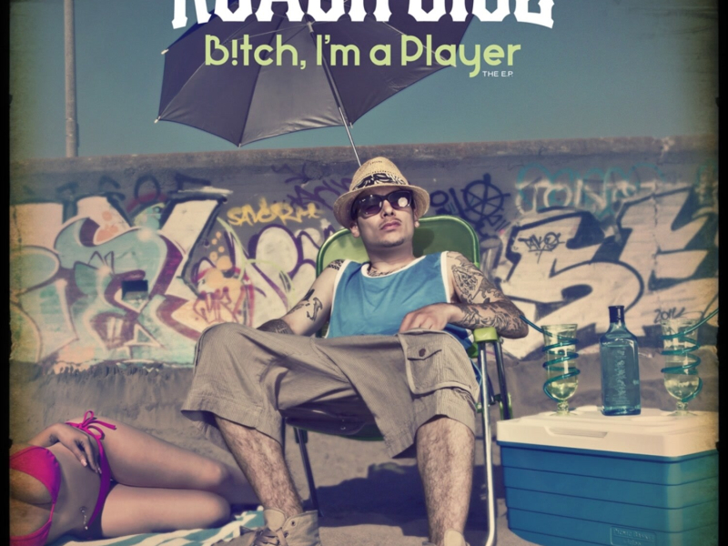 B!tch, I'm a Player
