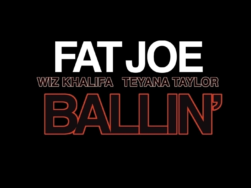 Ballin' (feat. Wiz Khalifa & Teyana Taylor)