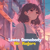 Loves Somebody (Single)