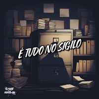 É Tudo No Sigilo (Single)