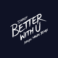 Better With U (Jordan Magro Remix) (Single)