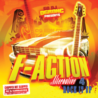 F-Action Alternative 4 (Chopped & Screwed)