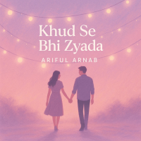 Khud Se Bhi Zyada (Single)