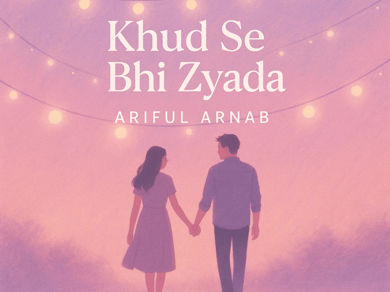 Khud Se Bhi Zyada (Single)