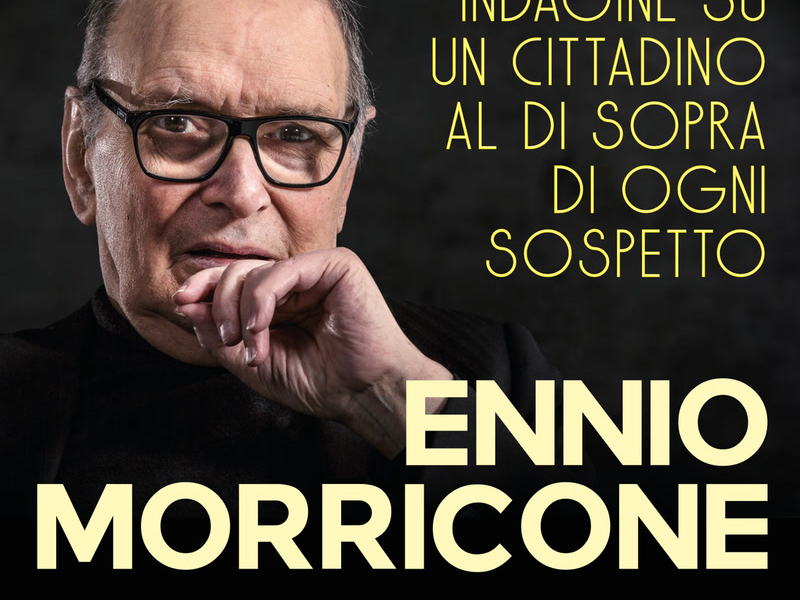 Ennio Morricone: Indagine Su Un Cittadino Al Di Sopra Di Ogni Sospetto (Single)