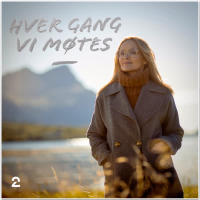 Hver gang vi møtes