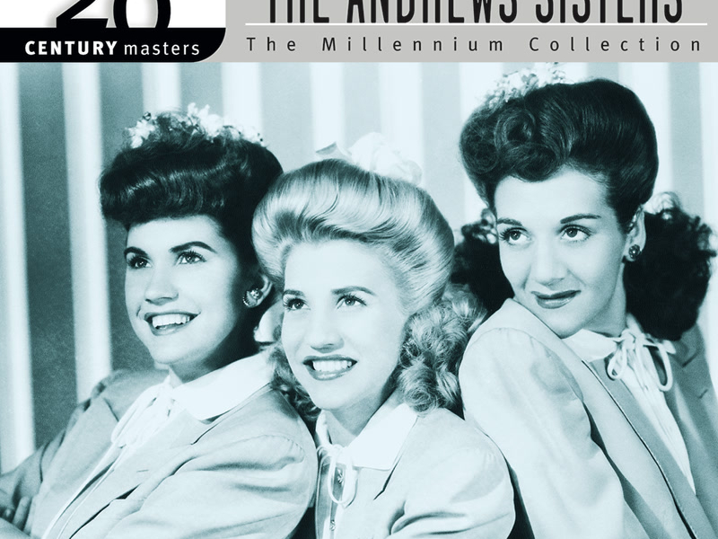 20th Century Masters: Best Of The Andrews Sisters (The Millennium Collection)