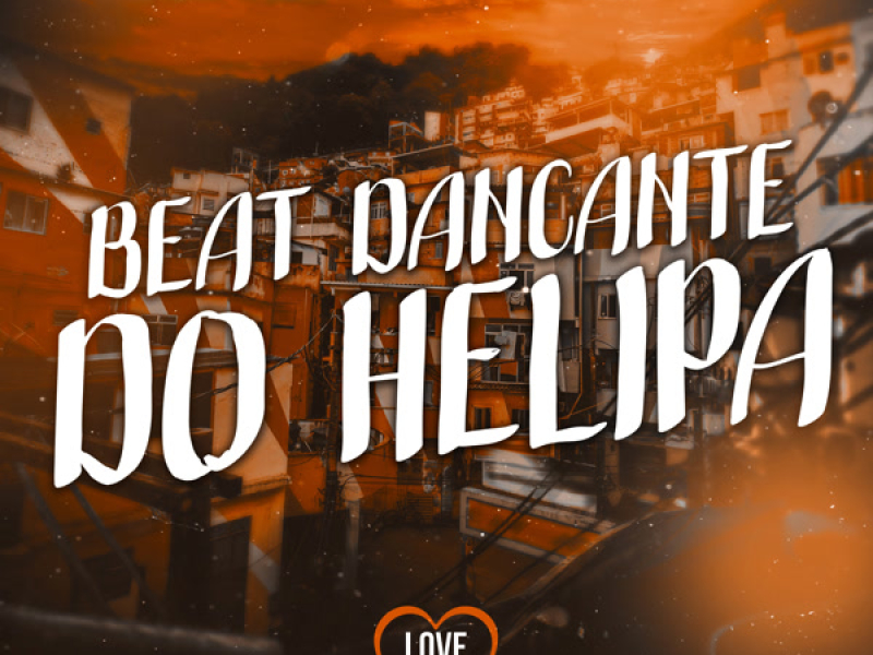 Beat Dancante do Helipa (Single)