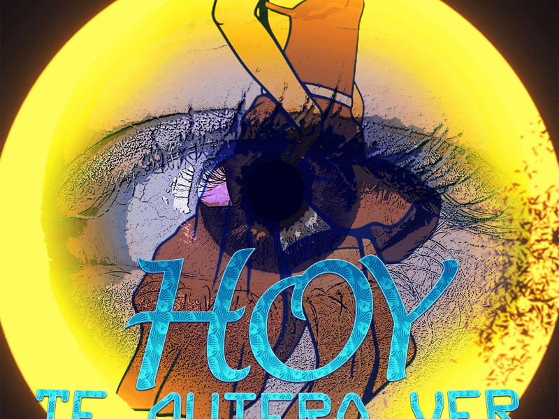 Hoy Te Quiero Ver (Single)