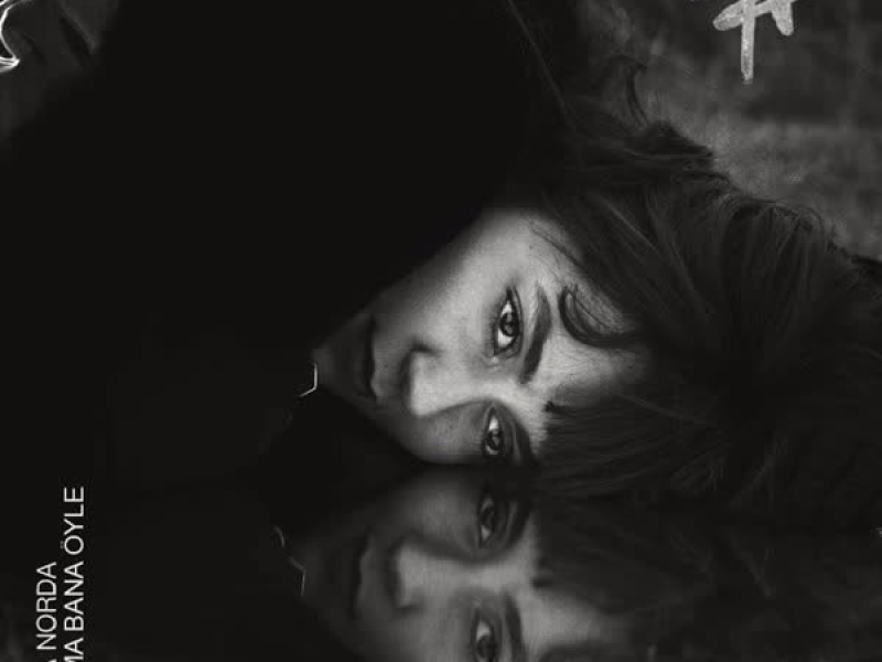 Bakma Bana Öyle (Single)