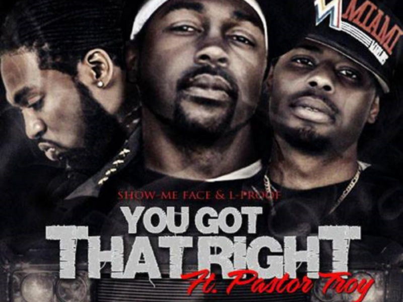 You Got That Right (feat. Pastor Troy) (EP)