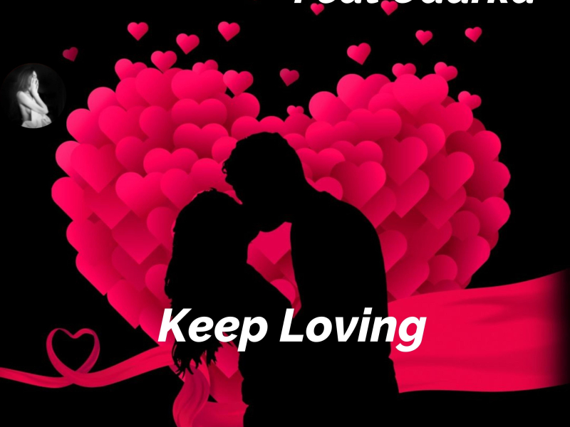 Keep Loving (feat. Odarka) (Single)