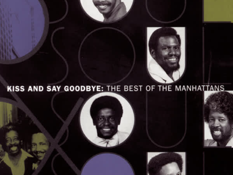 The Best Of The Manhattans:  Kiss And Say Goodbye