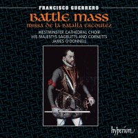 Guerrero: Missa De la batalla escoutez & Other Works