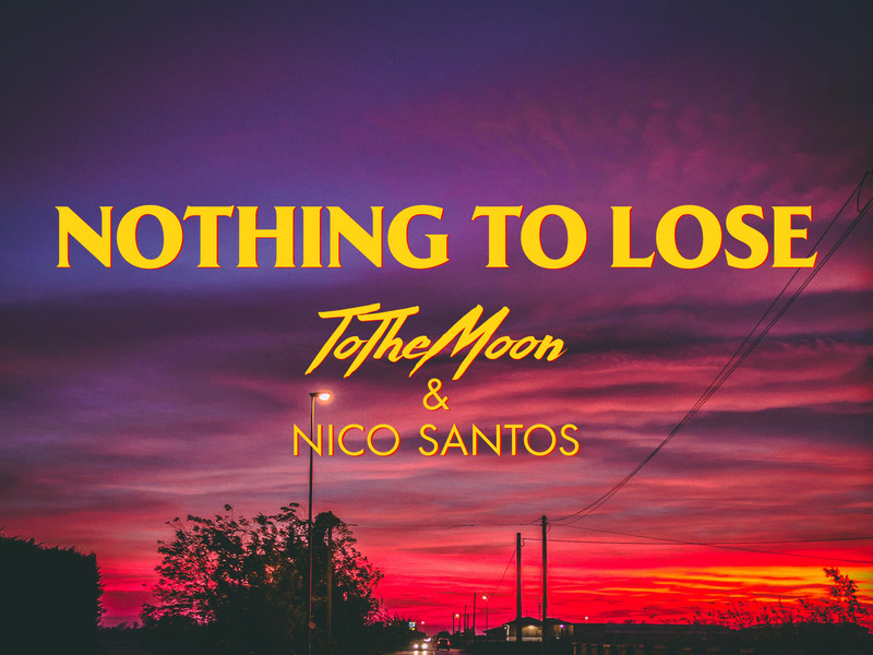 Nothing To Lose (Single)