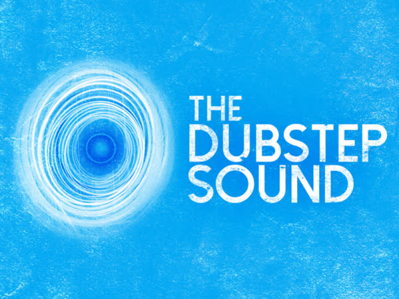 The Dubstep Sound