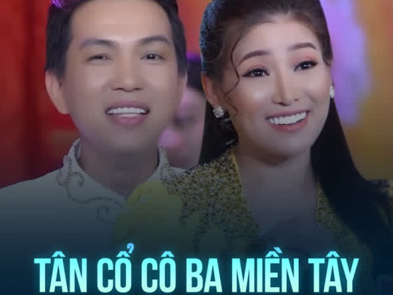 Tân Cổ Cô Ba Miền Tây (Single)