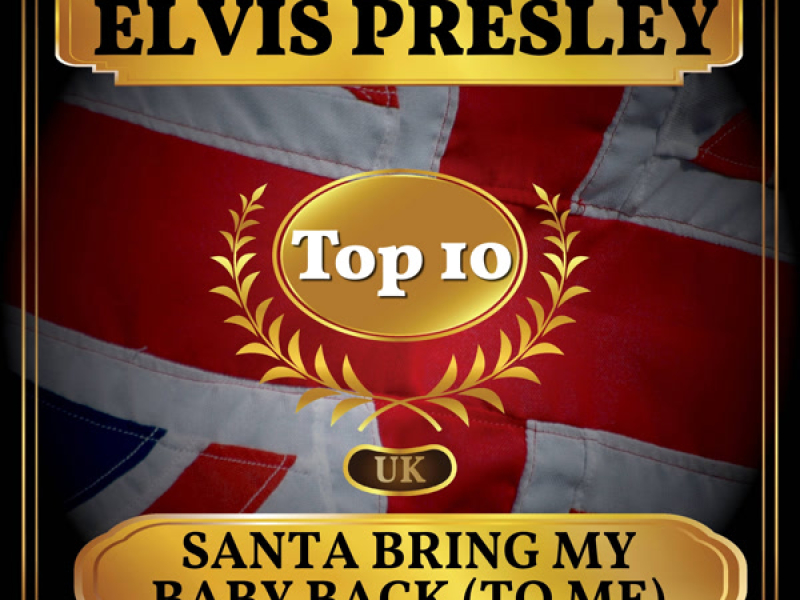 Santa Bring My Baby Back (To Me) (UK Chart Top 40 - No. 7) (Single)
