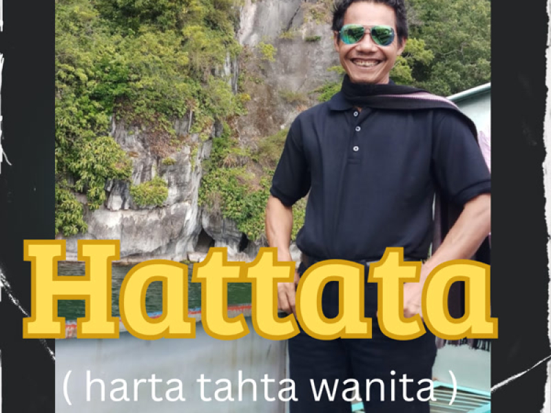 HATTATA ( HARTA TAHTA WANITA ) (Single)