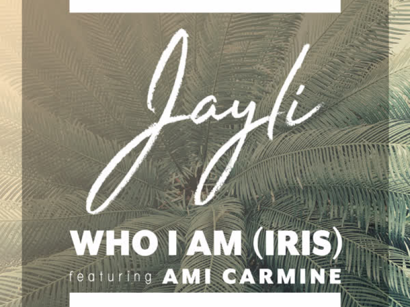 Who I Am (Iris) (Single)