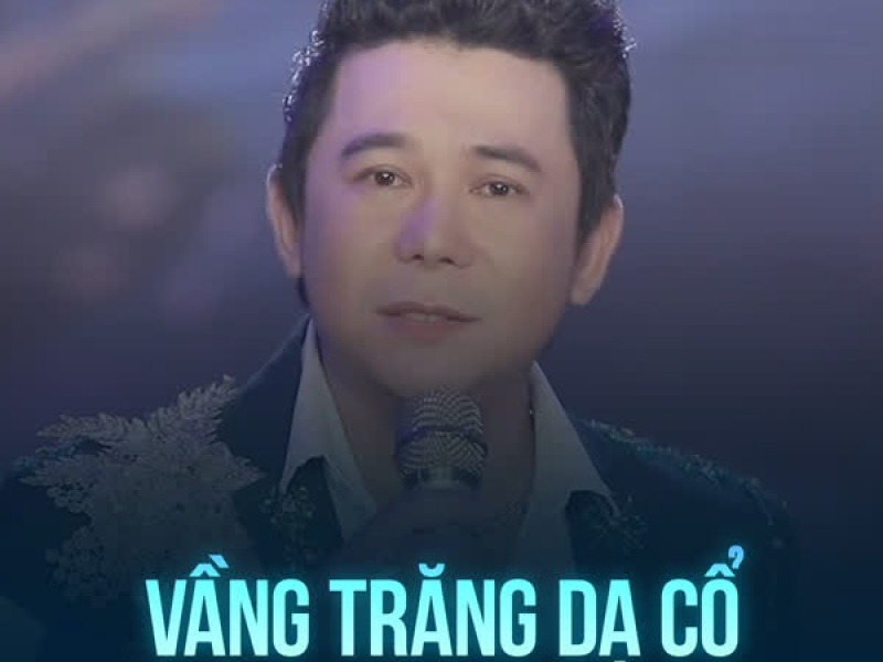 Vầng Trăng Dạ Cổ (Single)