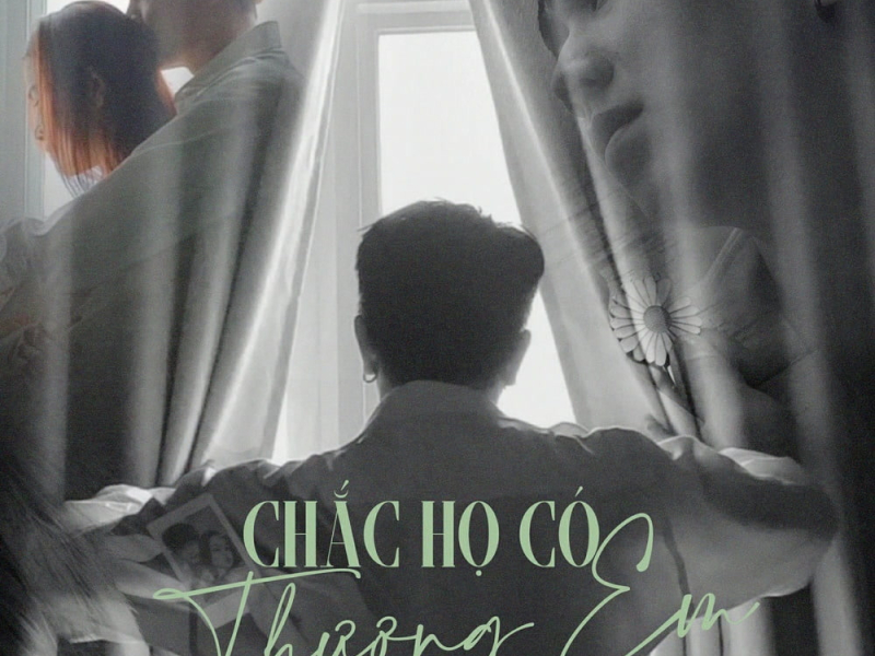 Chắc Họ Có Thương Em (Single)