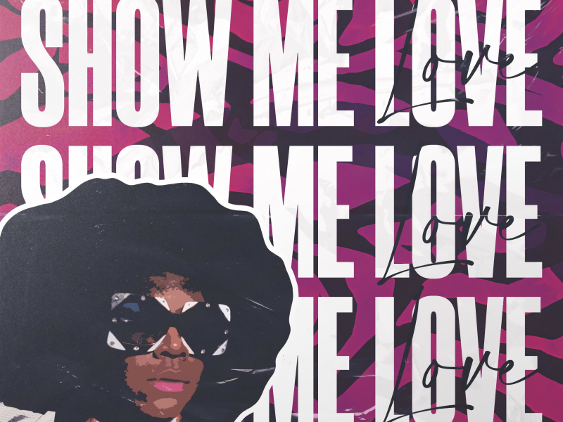 Show Me Love (Single)