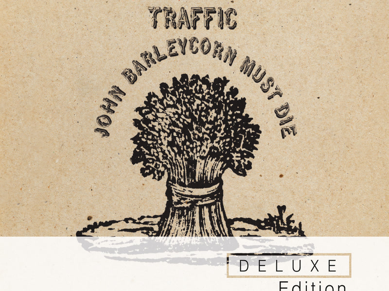 John Barleycorn Must Die Deluxe Edition