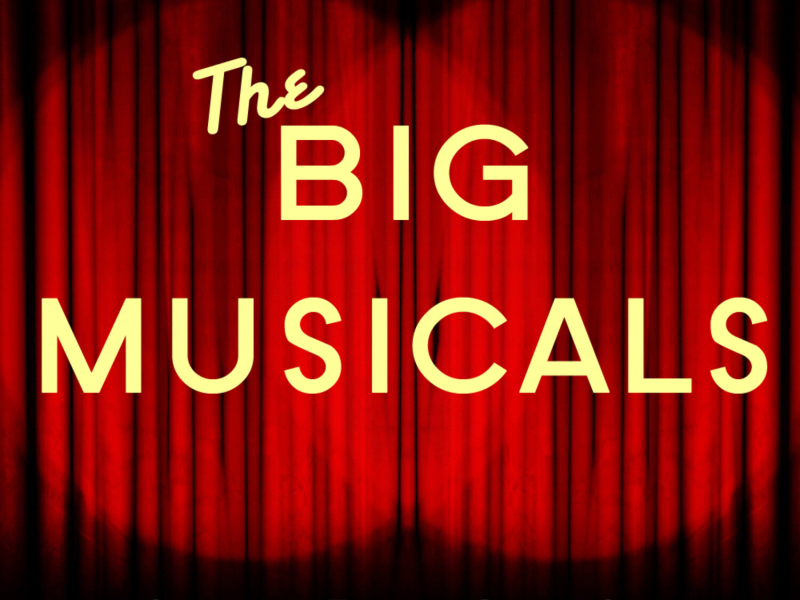 The Big Musicals