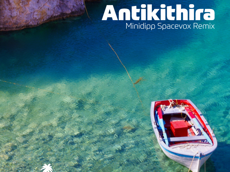 Antikithira (Minidipp Spacevox Remix) (Single)