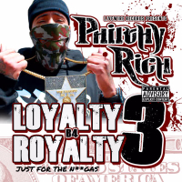 Loyalty B4 Royalty 3: Just for the Niggas