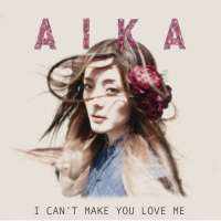 I Can't Make You Love Me (Single)