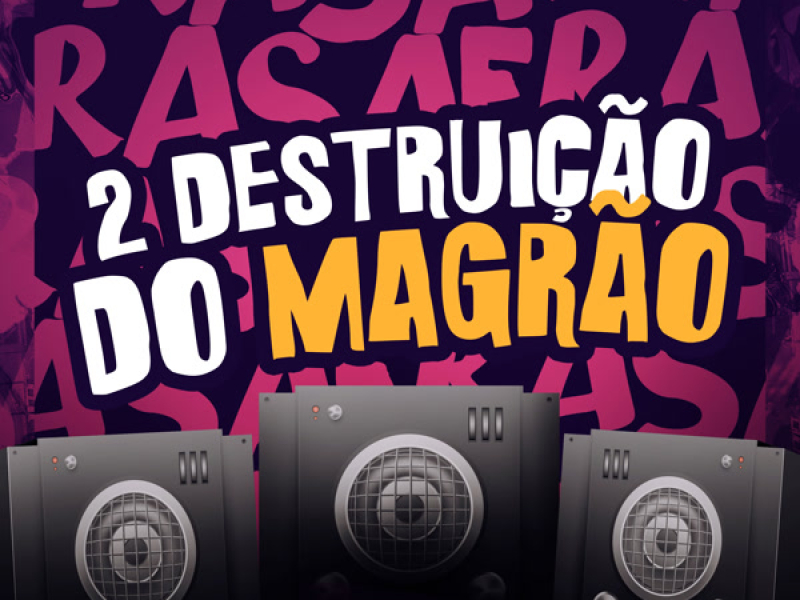 2 DESTRUIÇÃO DO MAGRÃO (Single)