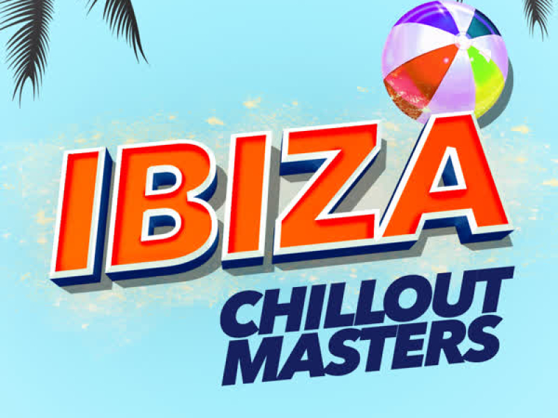 Ibiza Chillout Masters