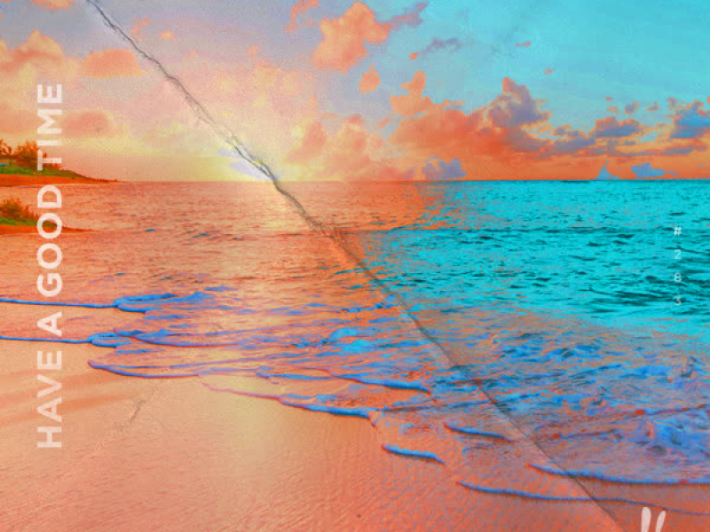 Have a Good Time (Single)