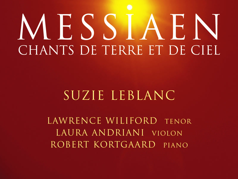 Messiaen, O.: Chants De Terre Et De Ciel / 3 Melodies / La Mort Du Nombre / Theme and Variations