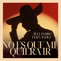 No Es Que Me Quiera Ir (Single)