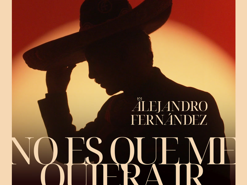 No Es Que Me Quiera Ir (Single)