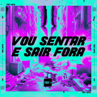 Vou Sentar e Sair Fora (Single)