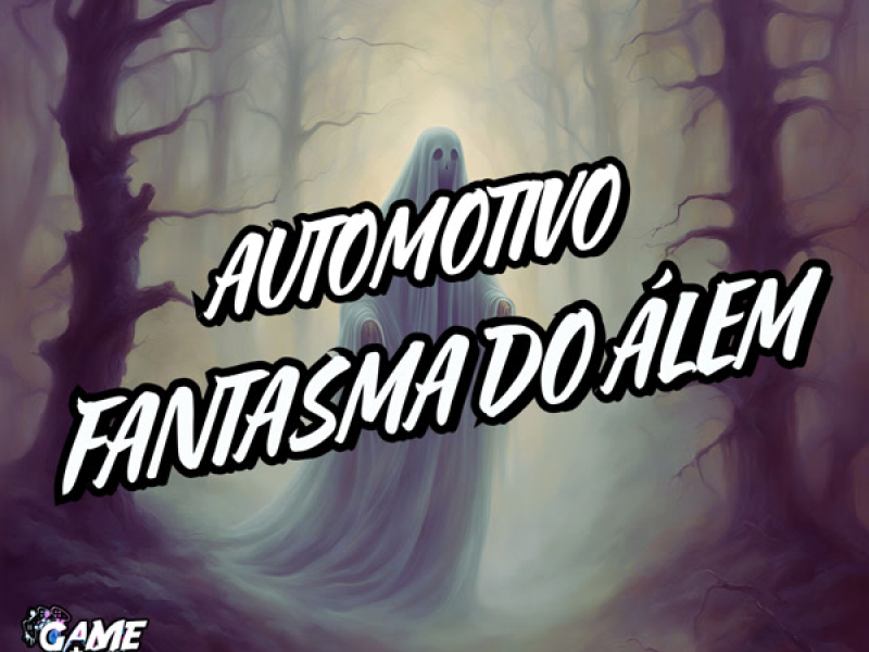 Automotivo Fantasma do Álem (Single)