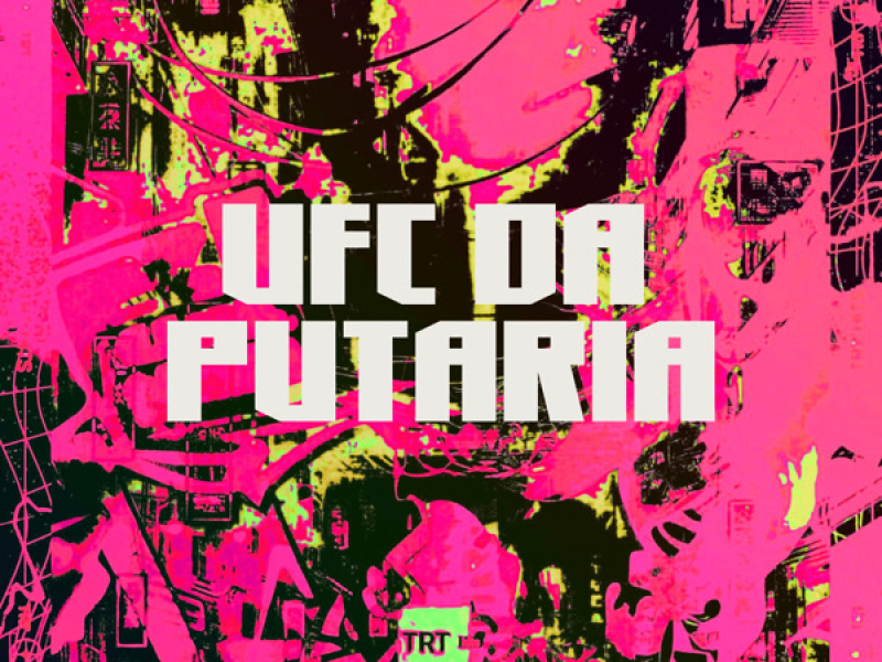 UFC DA PUTARIA (Single)