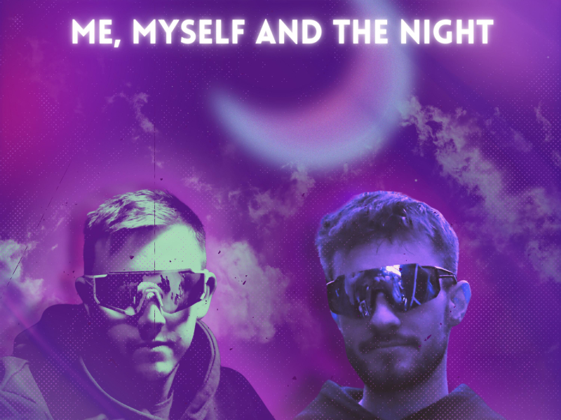 Me, Myself And The Night (Single)