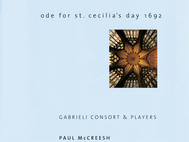 Purcell: Ode For St. Cecilia's Day; My Beloved Spake; O Sing Unto The Lord